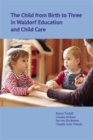 The Child from Birth to Three in Waldorf Education and Child Care - Book