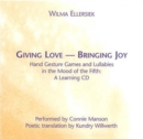 Giving Love, Bringing Joy : A Learning CD - Book