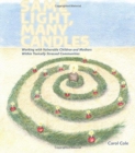 Same Light, Many Candles : Working with Vulnerable Children and Mothers within Toxically Stressed Communities - Book
