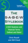 SABEW Stylebook : 2,500 Business and Financial Terms Defined and Rated - Book