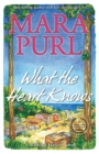 What the Heart Knows : A Milford-Haven Novel - Book