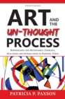 Art and the Un-thought Process : Borderlines and Boundaries: Energies, Reactions and Interactions in Painting Today - Book