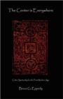 The Center Is Everywhere : Celtic Spirituality in the Postmodern World - Book