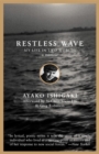 Restless Wave : My Life in Two Worlds - eBook