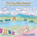 The Dog Who Barked on the Roof of the World - Book