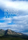 Boulder Running Journal 2015 - Book