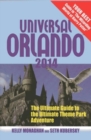 Universal Orlando : The Ultimate Guide to the Ultimate Theme Park Adventure - Book