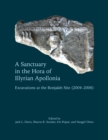 A Sanctuary in the Hora of Illyrian Apollonia : Excavations at the Bonjaket Site (2004-2006) - eBook