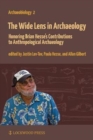 The Wide Lens in Archaeology : Honoring Brian Hesse's Contributions to Anthropological Archaeology - Book