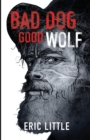 Bad Dog, Good Wolf - Book