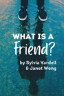 What Is a FRIEND? - Book