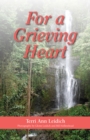 For a Grieving Heart - Book