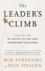 Leader's Climb : A Business Tale of Rising to the New Leadership Challenge - Book