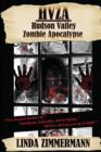 Hvza : Hudson Valley Zombie Apocalypse - Book