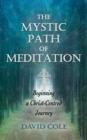 The Mystic Path of Meditation : Beginning a Christ-Centred Journey - Book