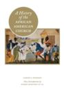 A History of the African American Church - Book