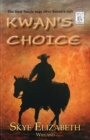 Kwan's Choice - Book