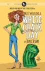 OMG! I'm Having a White Chair Day : or Mouth and Brain Take a Vacation - Book