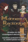 Madness & Reckoning : Stories of the Morrigan's Brood Series - Book