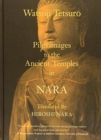 Pilgrimages to the Ancient Temples in Nara - Book