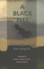 A Black Kite : The Poems of Kim Jong-Gil - Book
