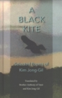 A Black Kite : The Poems of Kim Jong-Gil - Book