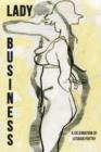 Lady Business : A Celebration of Lesbian Poetry - Book
