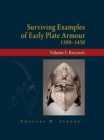 Surviving Examples of Early Plate Armour (1300-1430) : Volume I: Bascinets - Book