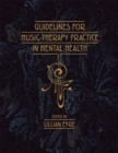 Guidelines for Music Therapy Practice in Mental Health - Book