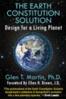 The Earth Constitution Solution : Design for a Living Planet - Book