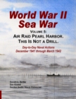 World War II Sea War, Vol 5 : Air Raid Pearl Harbor. This Is Not a Drill - Book
