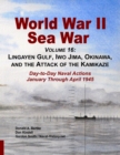World War II Sea War, Volume 16 : Lingayen Gulf, Iwo Jima, Okinawa, and the Attack of the Kamikaze - Book