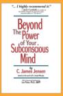 Beyond the Power of Your Subconscious Mind - Book
