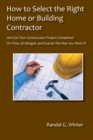 How to Select the Right Home or Building Contractor - Book