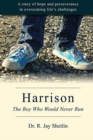 Harrison : The Boy Who Would Never Run - Book