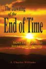 The Dawning of the End of Time - eBook