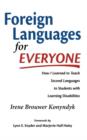 Foreign Languages for Everyone : How I Learned to Teach Second Languages to Students with Learning Disabilities - Book