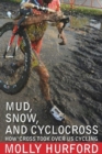 Mud, Snow, and Cyclocross - Book