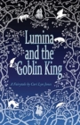 Lumina and the Goblin King - Book