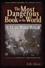 The Most Dangerous Book in the World : 9/11 as Mass Ritual - Book