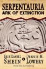 Serpentauria : Ark of Extinction - Book