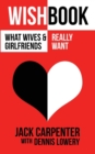 Wishbook : What Wives and Girlfriends Really Want - Book