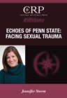 Echoes of Penn State : Facing Sexual Trauma - eBook