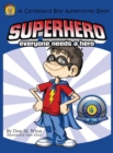 Superhero : Everyone Needs a Hero - Book