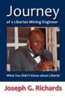 Journey of a Liberian Mining Engineer : What You Didn't Know about Liberia! - Book