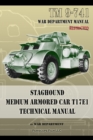 TM 9-741 Staghound Medium Armored Car T17E1 Technical Manual - Book
