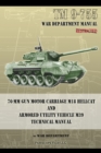 TM 9-755 76-mm Gun Motor Carriage M18 Hellcat and Armored Utility Vehicle M39 - Book