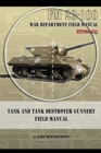 Tank and Tank Destroyer Gunnery Field Manual : FM 23-100 - Book