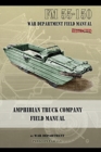 Amphibian Truck Company Field Manual : FM 55-150 - Book