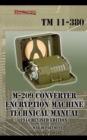 M-209 Converter Encryption Machine Technical Manual 1944 Revised Edition - Book